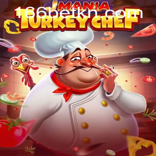 JManiaTurkeyChef: A Culinary Adventure with 166bet.com